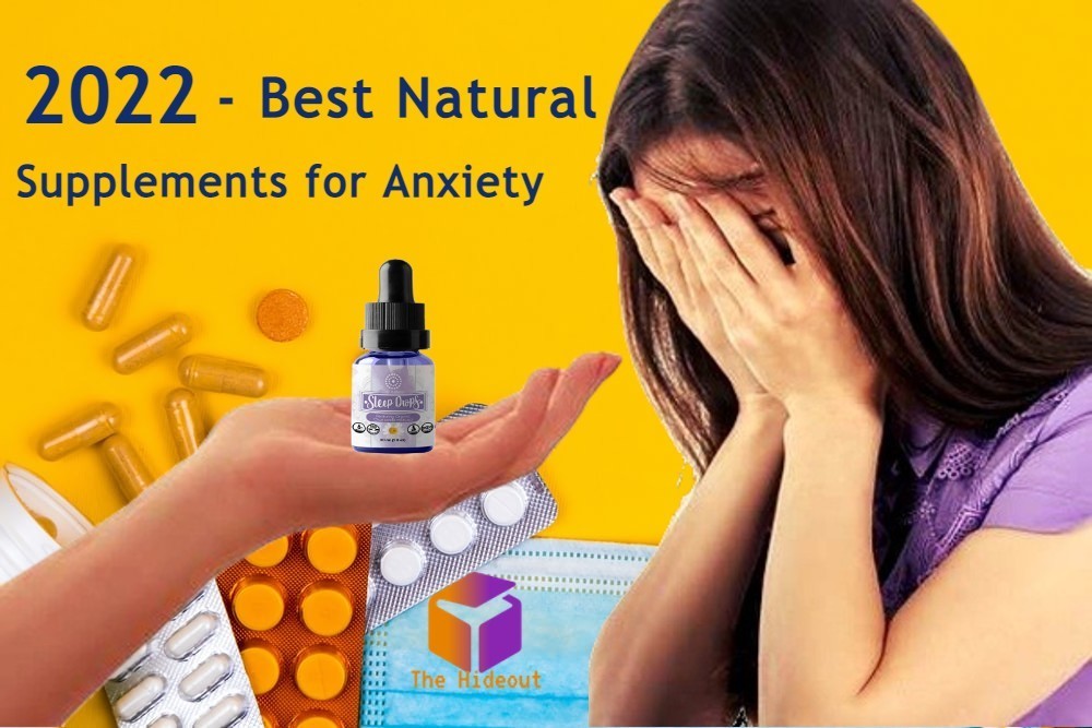 Buy the Best 2022 Natural Supplements for Anxiety
