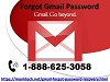  Forgot Gmail Password 1-888-625-3058 Can Be Yours In Just Few Seconds
