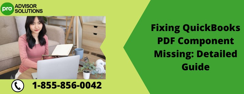 An Easy Method to Resolve QuickBooks PDF Component Missing Issue