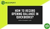 How to Record Opening Balance in QuickBooks