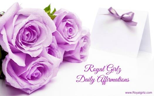 Royal Girlz Daily Affirmations
