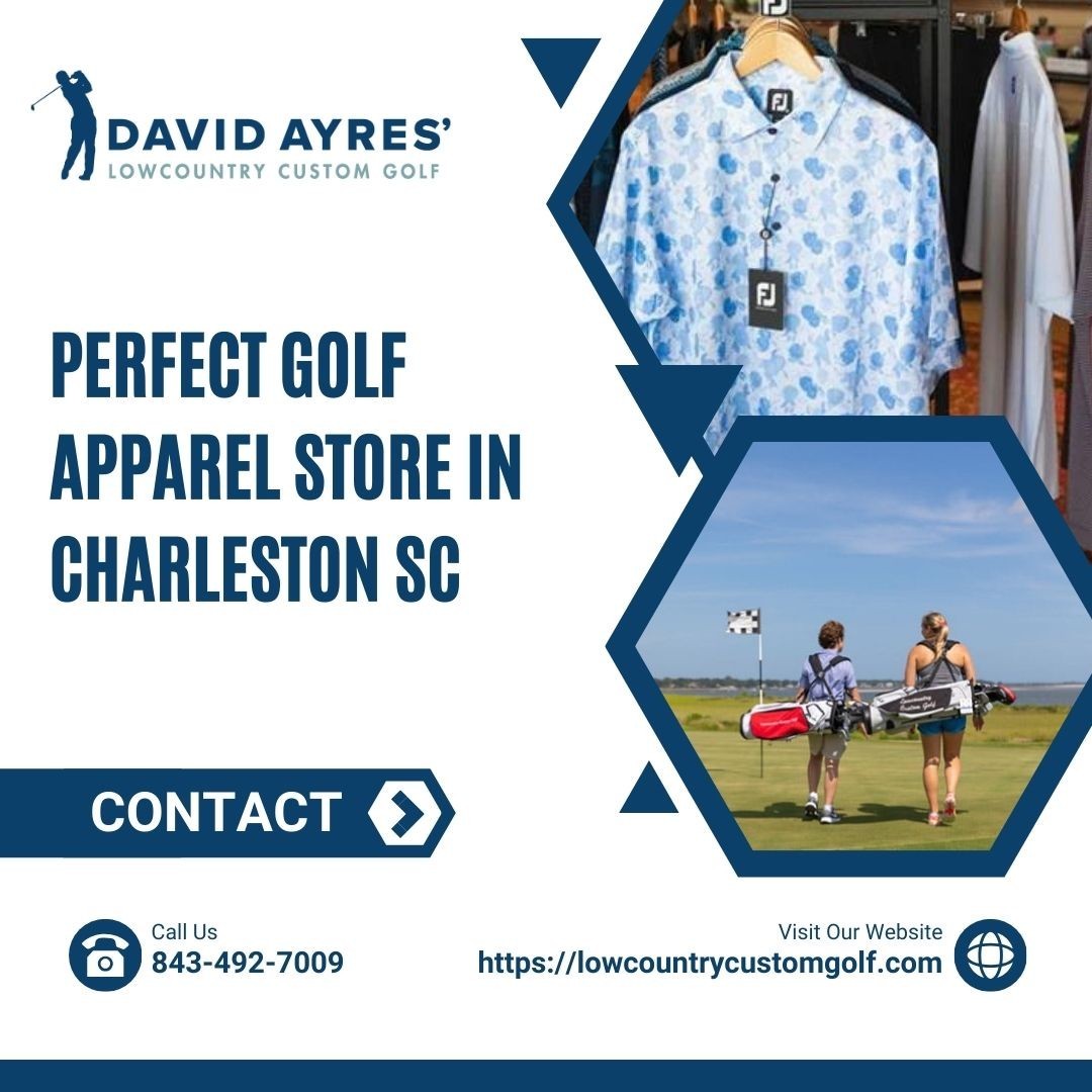 Choose the Perfect Golf Apparel Store in Charleston, SC