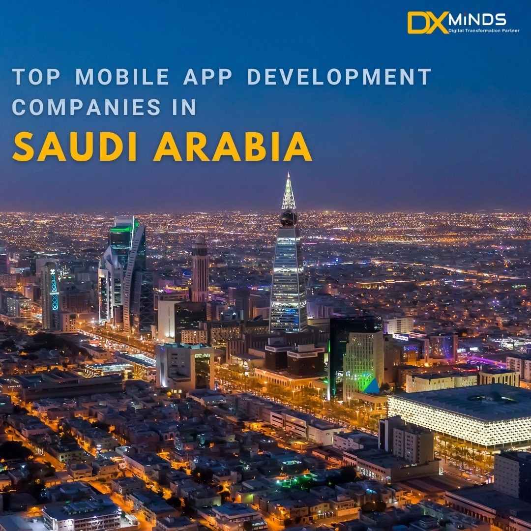 Top mobile app development companies in Saudi Arabia