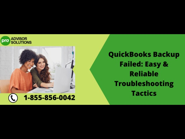  Instant Method To Fix QuickBooks Backup Failed issue