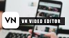VN video editing app for Windows PC