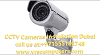 CCTV Cameras Installation Dubai