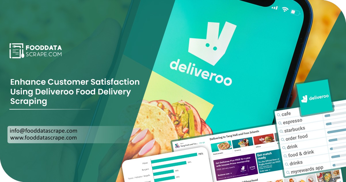 Case Study: Enhance Customer Satisfaction Using Deliveroo Food Delivery Scraping
