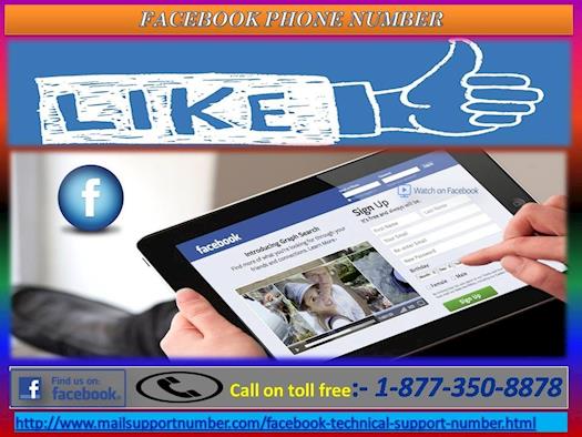 Get ready for a smart FB world via our Facebook Phone Number 1-877-350-8878