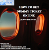 how to get dummy ticket online