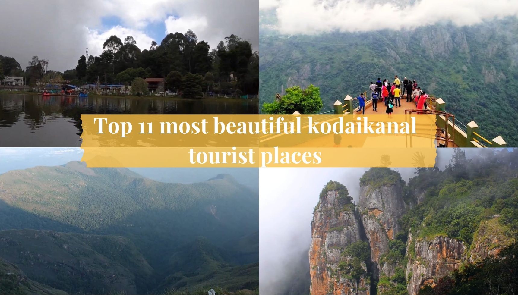 Top 11 Breathtaking Kodaikanal Tourist Places