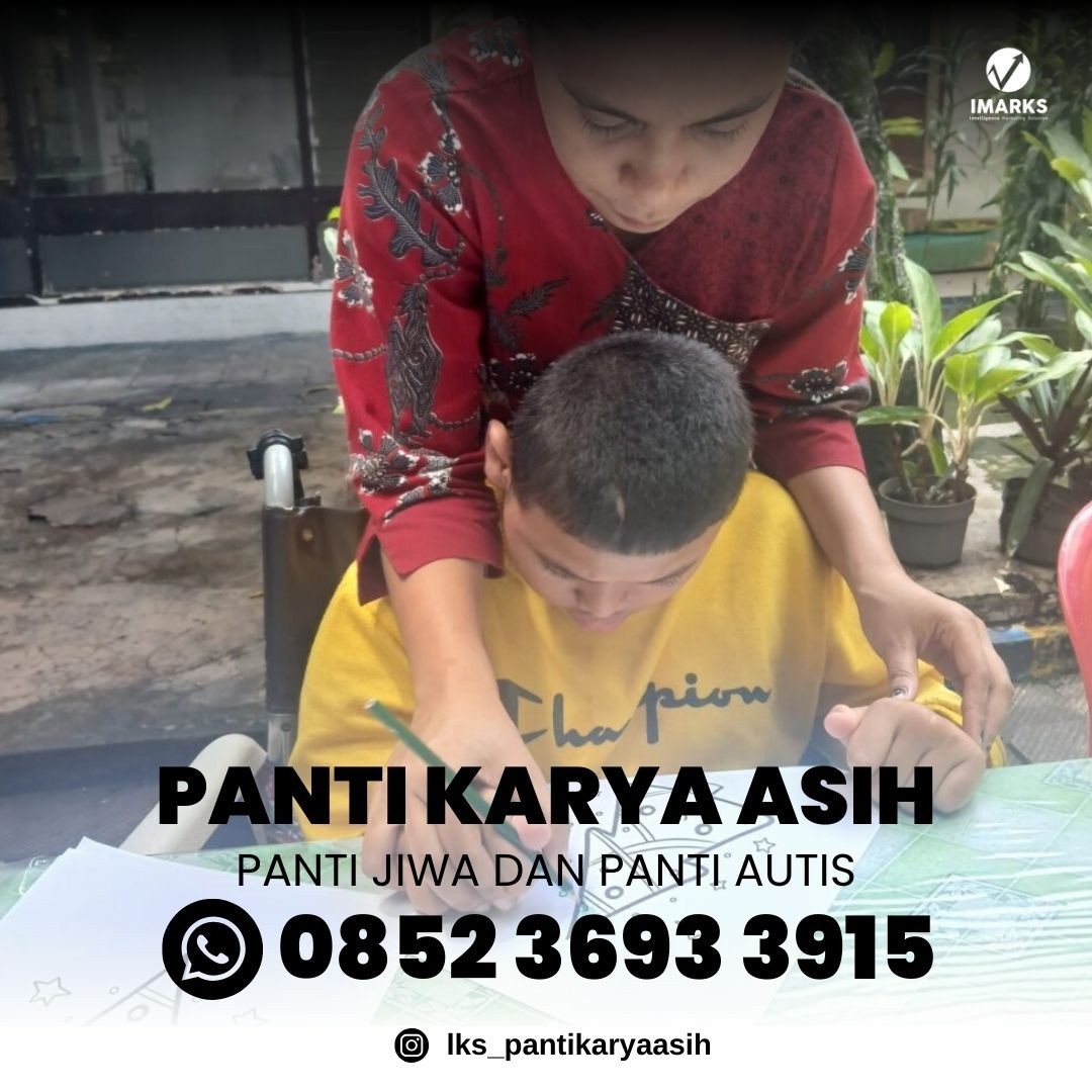 Hub. 0852 3693 3915, Pusat Panti Autisme Perempuan Usia Dewasa di Indonesia Panti Karya Asih