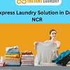 Express Laundry Solution in Delhi NCR