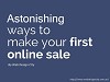 Astonishing Ways to Make Your First Online Sale