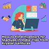How to Find Investors for Startups in India: Tips from Krystal Ventures