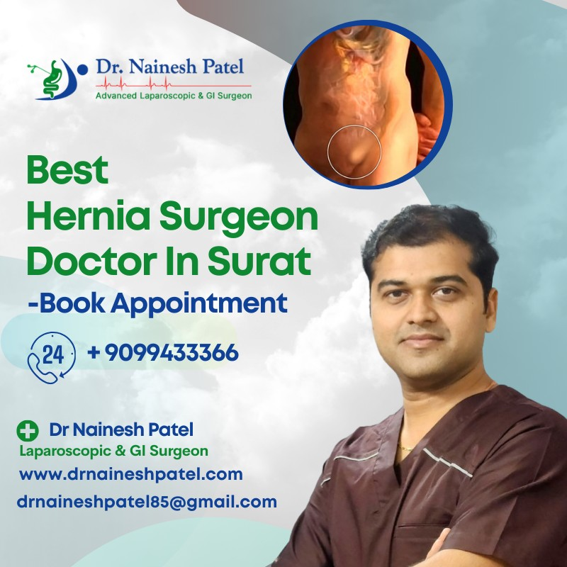 Top Hernia Specialist in Surat: Dr. Nainesh Patel
