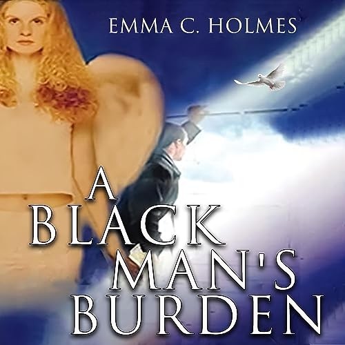 A Black Man's Burden