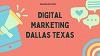 Professional Team of digital marketing Dallas Texas