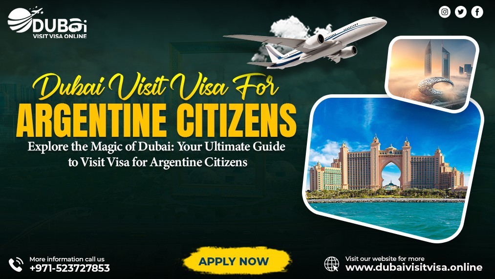 Dubai Visa from Argentina 