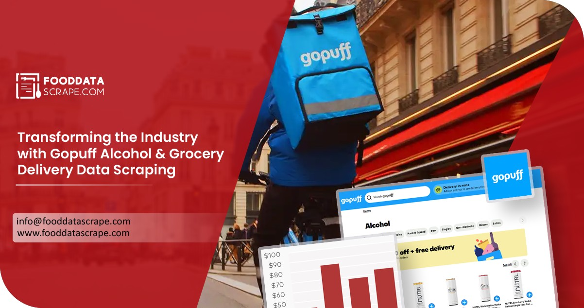 Transforming the Industry with Gopuff Alcohol & Grocery Delivery Data Scraping
