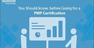 You should know, before going for a PMP certification