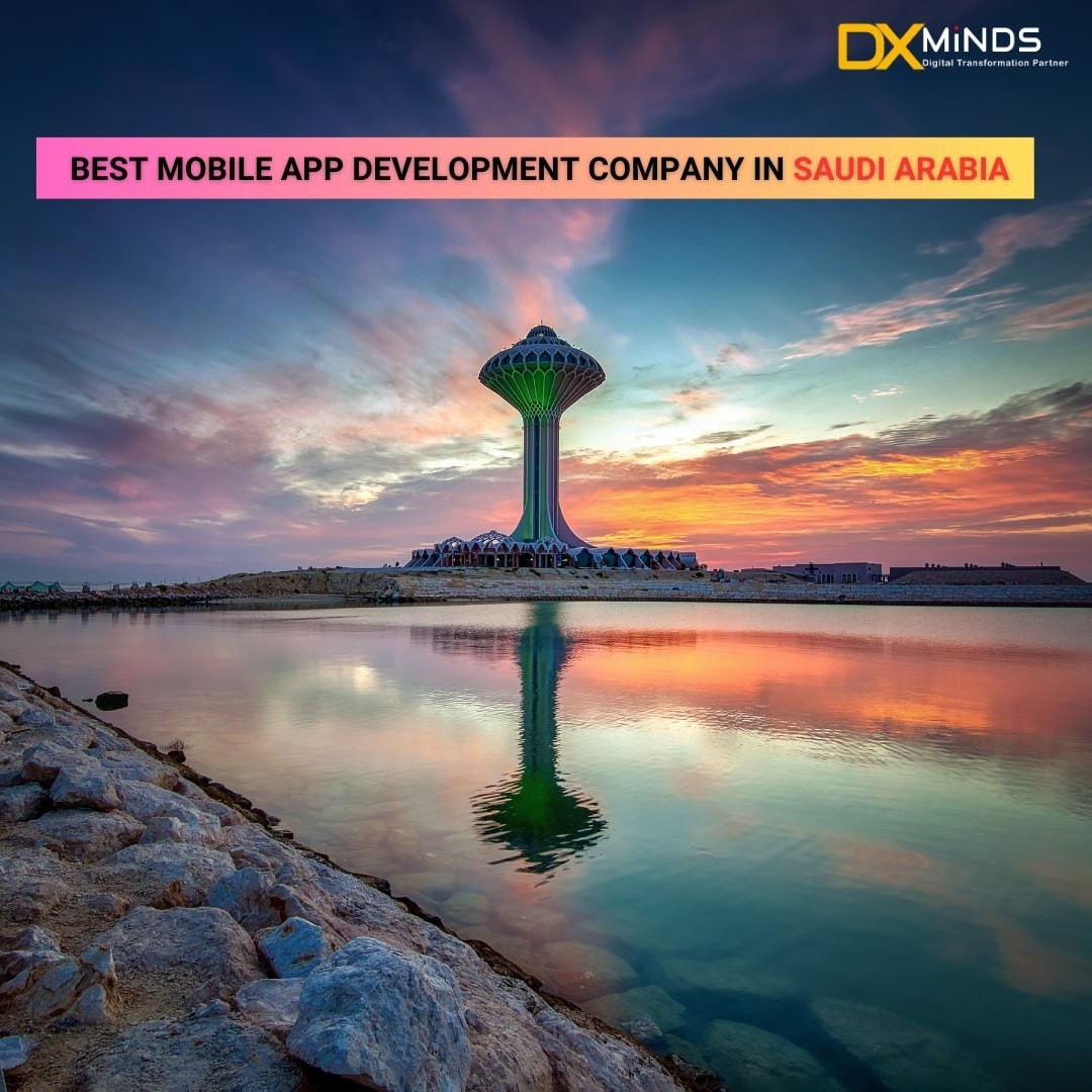 Best mobile app development company in Saudi Arabia