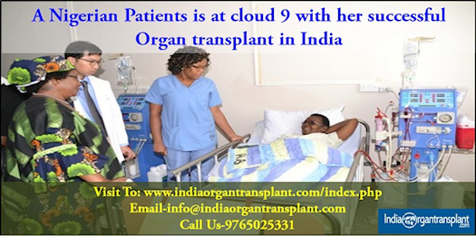 A Nigerian Patients is at cloud 9 with her successful Organ transplant in India