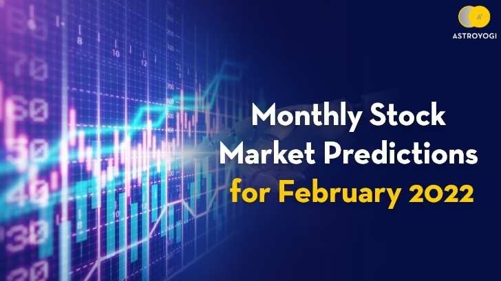 Stock Market Predictions for February 2022