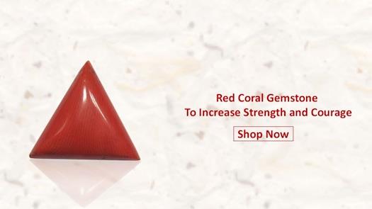 Red Coral Gemstone To Increase Strength and Courage