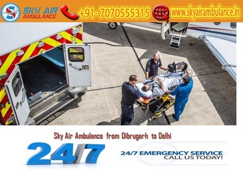 Sky Air Ambulance from Dibrugarh in a Quick time
