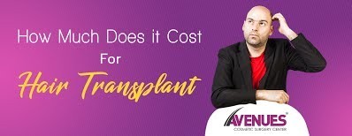 Hair Transplant Cost in Ahmedabad |  Avenues Cosmetic 