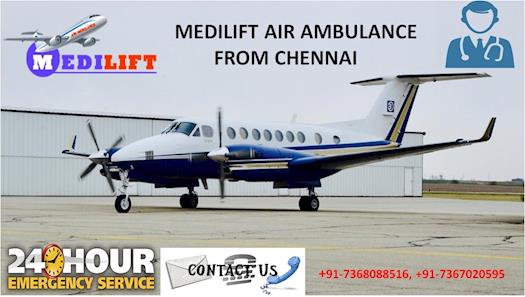An Inexpensive Medilift Air Ambulance in Chennai is Now Available