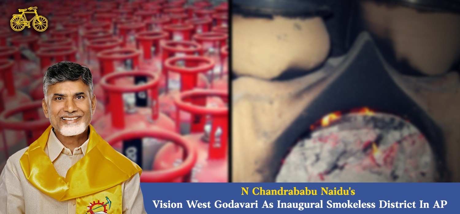 N Chandrababu Naidu Vision West Godavari As Inaugural Smokeless District In AP