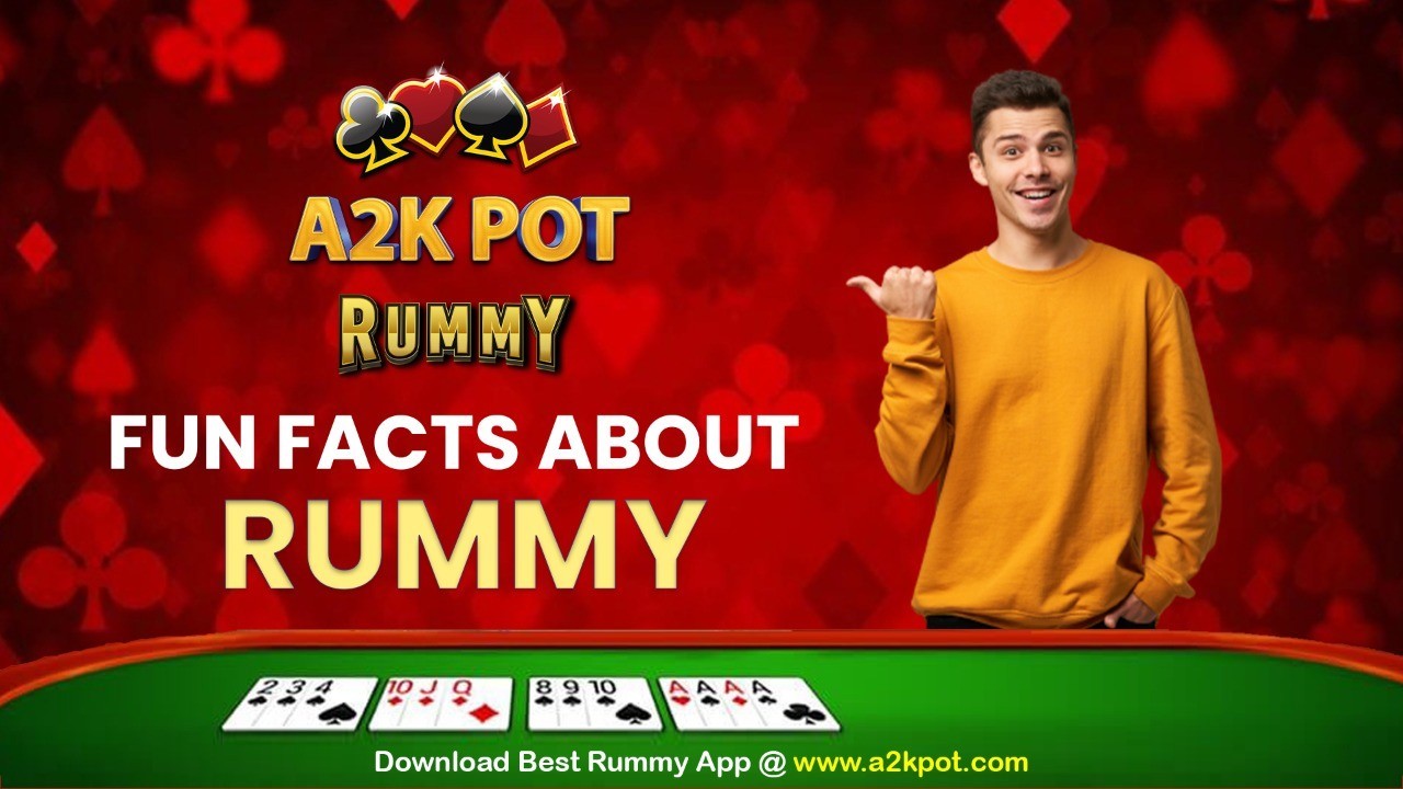 Fun Facts About Rummy 