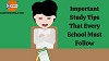 What Are The Top 6 Most Important Study Tips That Every School Must Follow?