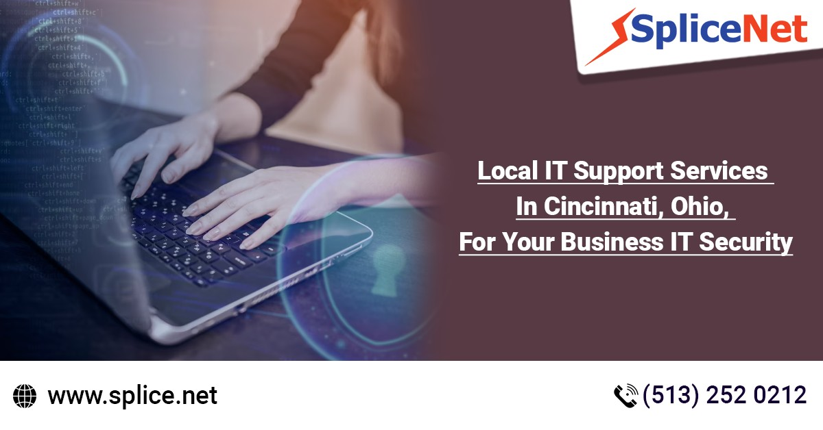 Local IT Support Services In Cincinnati, Ohio, For Your Business IT Security