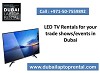 LED TV Rentals for your trade shows/events in Dubai