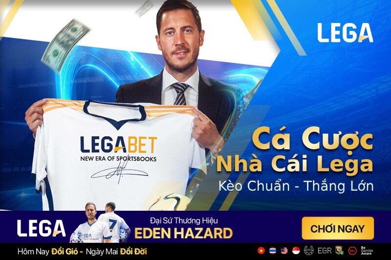 Cá cu?c bóng dá tr?c tuy?n LEGA (LEGABET) – An toàn, b?o m?t tuy?t d?i