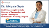 Dr. Sabhyata Gupta Gynecological Care for a More Fulfilling Life