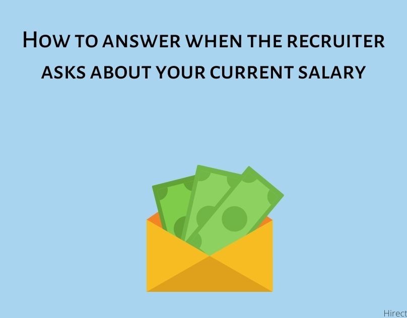 How to answer when the recruiter asks about your current salary