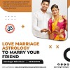 Love Marriage Astrology to Marry Your Friend