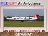 Get Air Ambulance Service in Guwahati by Medilift