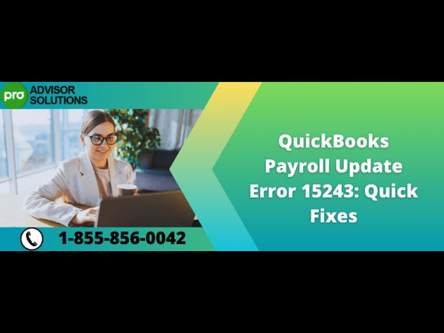 Easy Steps to Fix QuickBooks Error Code 15243