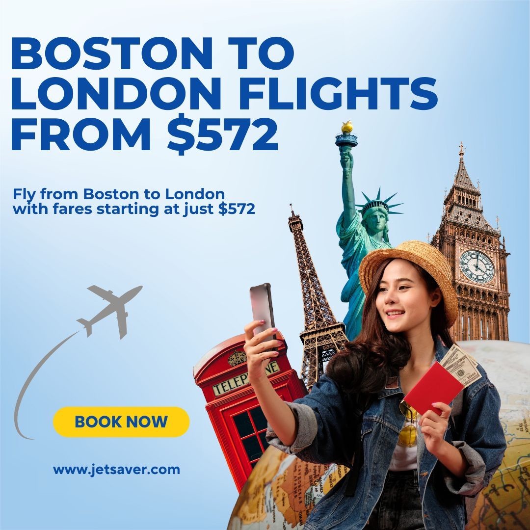 BOS to LON Flights from $572 | Boston to London Deals