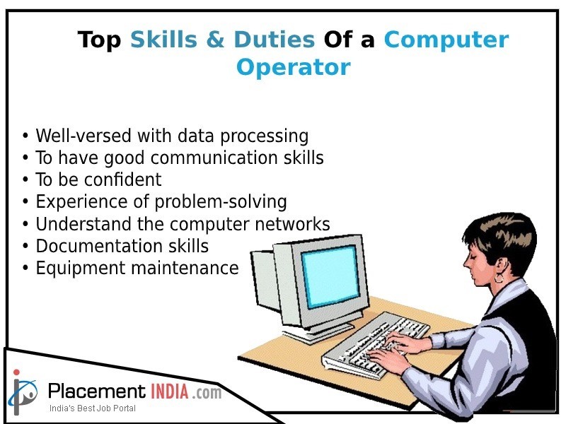 skills & duties of computer operator 