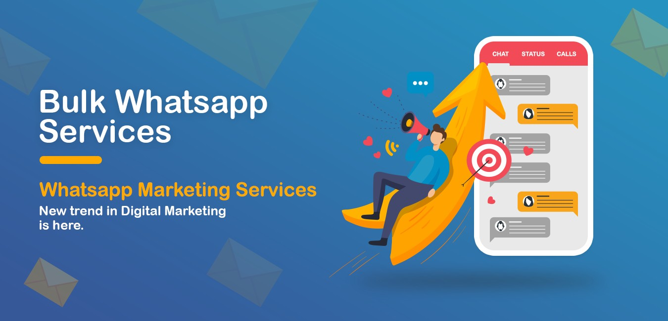 Why Choose us for Bulk Whatsapp Marketing Services?