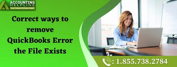 Proven solutions for fixing the QuickBooks Error the File Exists