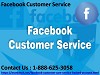 Where am I supposed to go for 1-888-625-3058 Facebook Customer Service?