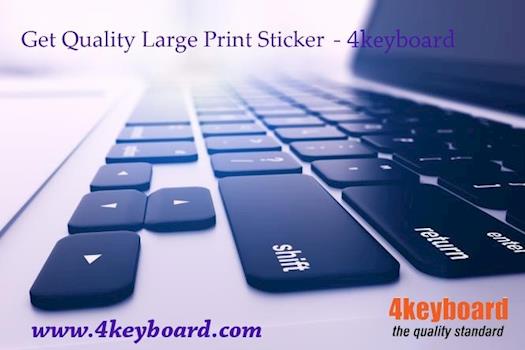 Get Quality Large Print Sticker -4keyboard
