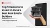 Top 5 Reasons Why Goel Ganga Developments Are The Best Real Estate Builders To Invest In Pune, India