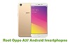 How To Root Oppo A37 Android Smartphone